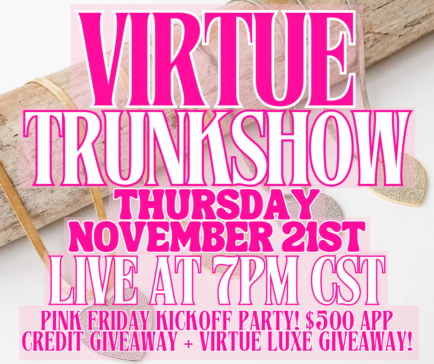 VIRTUE TRUNKSHOW 11.21.24!